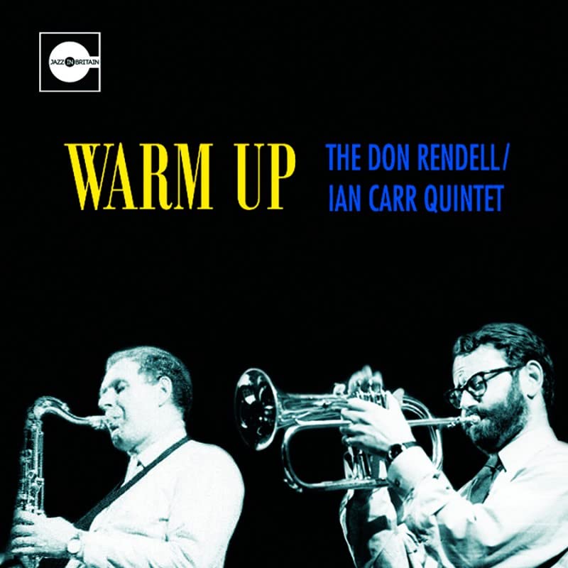 Don Rendell 、 Ian Carr - Warm Up: The Complete Live At The Highwayman 1965 - Import 2 CD
