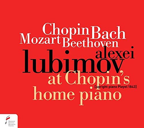 LUBIMOV,ALEXEI - Chopin / Bach / Mozart / Beethoven: At Chopin's Home Piano - Import CD