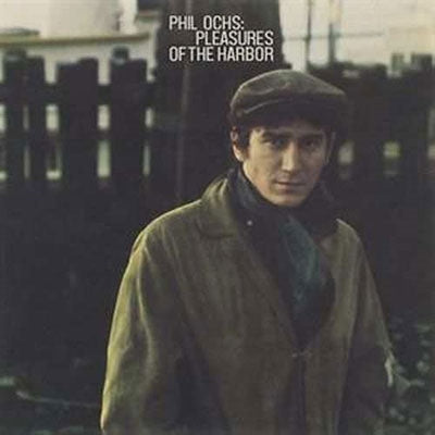 Phil Ochs - Pleasures Of The Harbor - Import CD