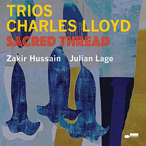 Charles Lloyd - Trios: Sacred Thread - Import CD