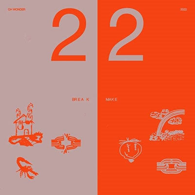 Oh Wonder - 22 Break/22 Make - Import 2 CD