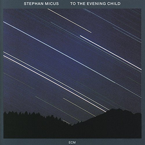 Stephan Micus - To The Evening Child - Import CD