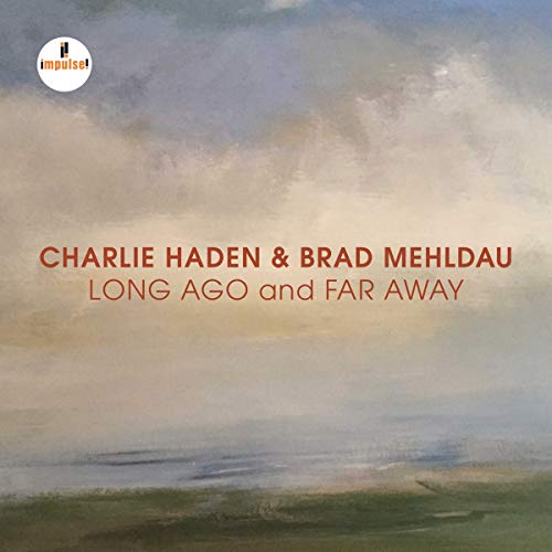 Charlie Haden 、 Brad Mehldau - Long Ago And Far Away - Import CD