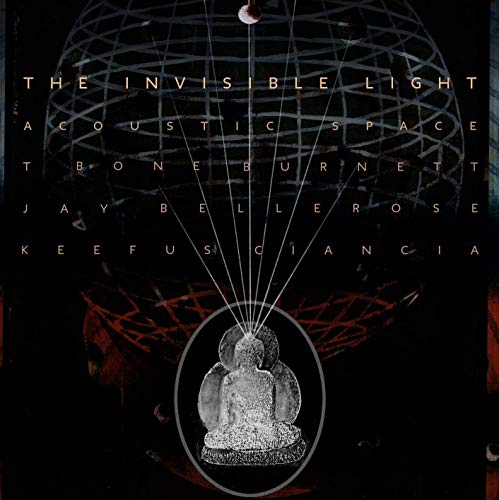 T-Bone Burnett 、 Jay Bellerose 、 Keefus Ciancia - The Invisible Light: Acoustic Space - Import LP Record