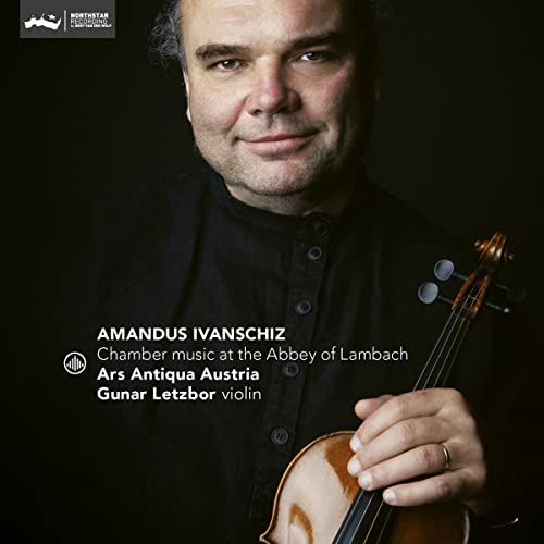 Ivanschiz, Amandus (1727-1758) - Chamber Music At The Abbey Of Lambach: Letzbor(Vn)Ars Antiqua Austria - Import CD