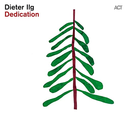 Dieter Ilg - Dedication - Import CD