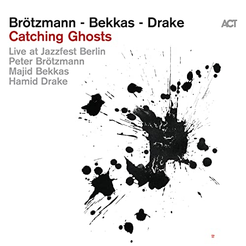 Peter Brotzmann 、 Majid Bekkas 、 Hamid Drake - Catching Ghosts - Import CD