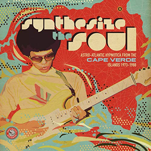 Various Artists - Synthesise the Soul: Astro-Atlantic Hypnotica From the Cape Verde Islands 1973-1988 - Import LP Record