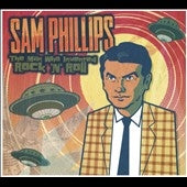 Various Artists - Sam Phillips: The Man Who Invented Rock 'N' Roll - Import CD