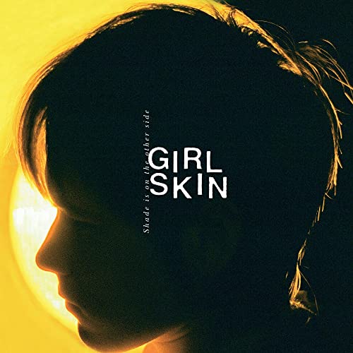 Girl Skin - Shade Is on the Other Side - Import LP Record