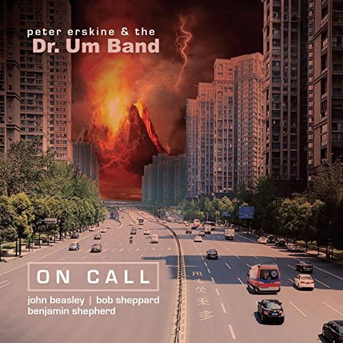 Peter Erskine 、 The Dr. Um Band - On Call - Import CD
