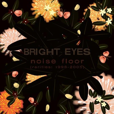 Bright Eyes - Noise Floor (Rarities 1998-2005) - Import 2 LP Record