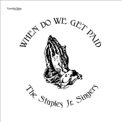 Staples Jr. Singers - When Do We Get Paid - Import CD