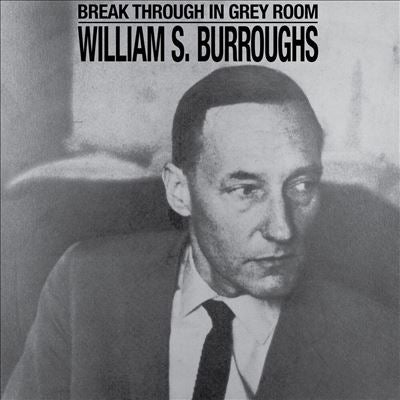 William S. Burroughs - Break Through In Grey Room (Transparent Clear) - Import LP Record