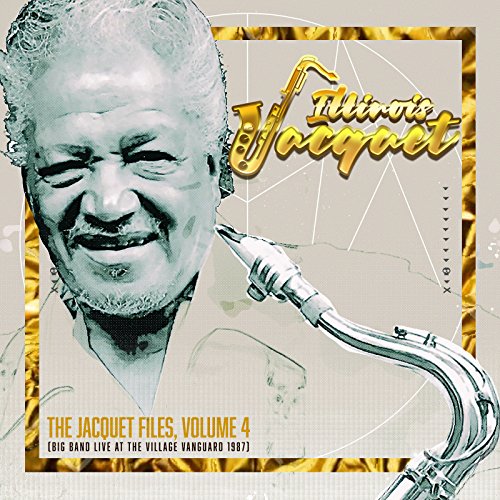 Illinois Jacquet - The Jacquet Files Volume 4(Big Band Live At The Village Vanguard 1987) - Import CD