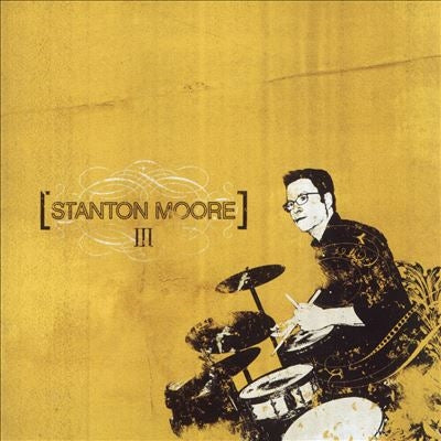 Stanton Moore - Iii - Import LP Record