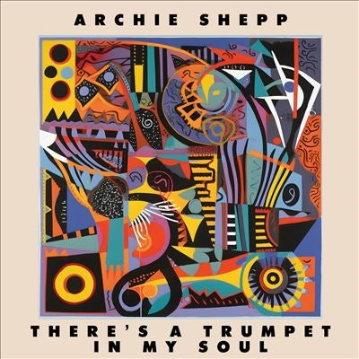Archie Shepp - There's A Trumpet In My Soul - Import LP Record