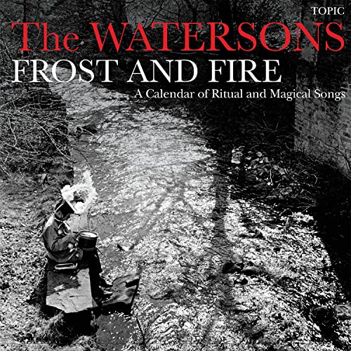 The Watersons - Frost And Fire: A Calendar Of Ritual And Magical Songs - Import LP Record
