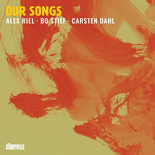 Alex Riel 、 Bo Stief 、 Carsten Dahl - Our Songs - Import CD