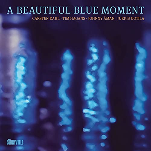 Carsten Dahl 、 Tim Hagans 、 Johnny Aman 、 Jukkis Uotila - A Beautiful Blue Moment - Import CD