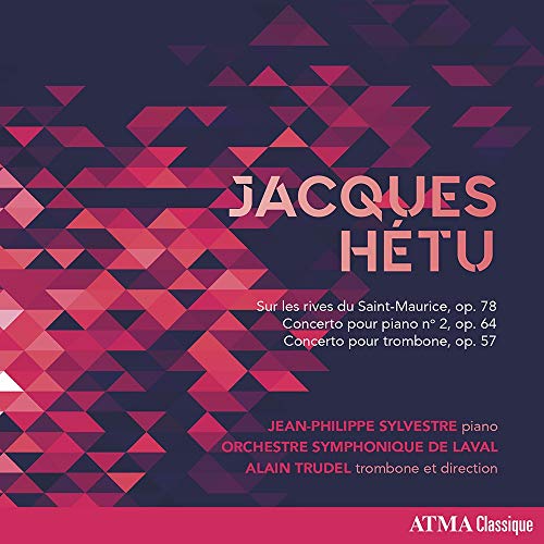 Hetu, Jacques (1938-2010) - Sur Les Rives Du Saint-maurice, Piano Concerto, 2, Trombone Concerto: Trudel(Tb)/ Laval So Sylvestre(P) - Import CD