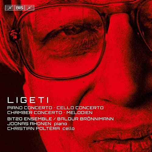 Ligeti, Gyorgy (1923-2006) - Piano Concerto, Cello Concerto, etc : Bronnimann / BIT20 Ensemble, Ahonen, Poltera (Hybrid) - Import SACD Hybrid