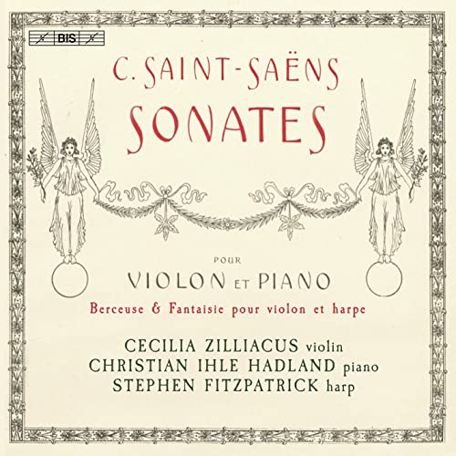 Saint-Saens (1835-1921) - Violin Sonatas, Fantaisie, Berceuse : Cecilia Zilliacus(Vn)Christian Ihle Hadland(P)Stephen Fitzpatrick(Hp)(Hybrid) - Import SACD Hybrid
