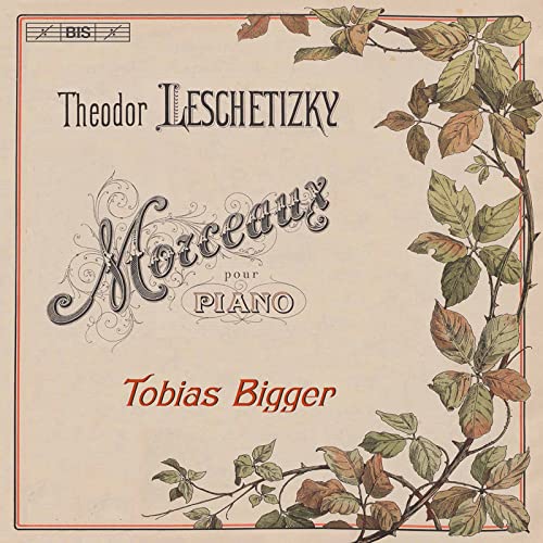 Leschetizky, Theodor (1830-1915) - Piano Works : Tobias Bigger (Hybrid) - Import SACD Hybrid