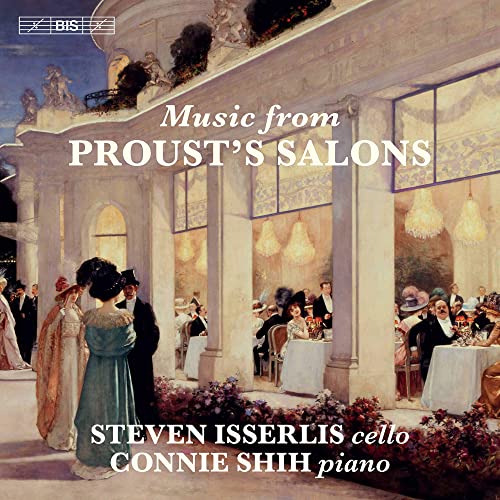 Steven Isserlis - Music from Proust's Salons - Import SACD Hybrid