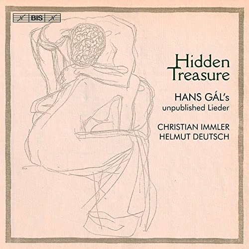 Gal, Hans (1890-1987) - Hidden Treasure-unpublished Lieder: Immler(B-br)H.deutsch(P) - Import SACD Hybrid