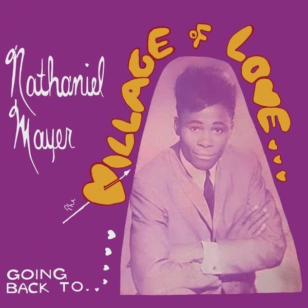 Nathaniel Mayer - Going Back To The Village Of Love - Import LP Record