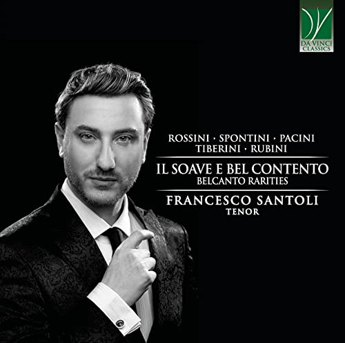 Francesco Santori and Rosa Montano. - Il Soave E Bel Contento-belcanto Rarities: Santoli(T)Montano(P) - Import CD