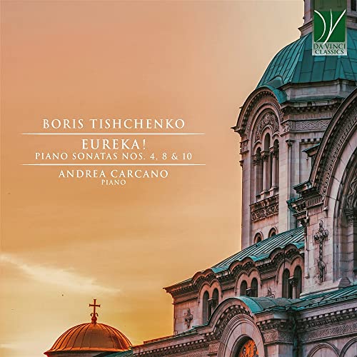 Tishchenko, Boris (1939-2010) - Piano Sonata, 4, 8, 10, : Carcano - Import CD