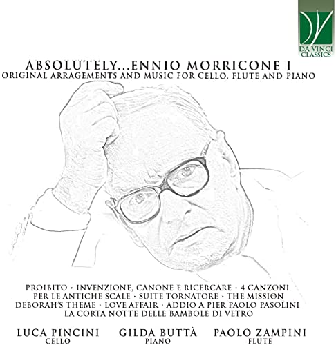 Ennio Morricone - Absolutely Ennio Morricone Vol.1 : Luca Pincini(Vc)Gilda Butta(P)Paolo Zampini(Fl) - Import CD