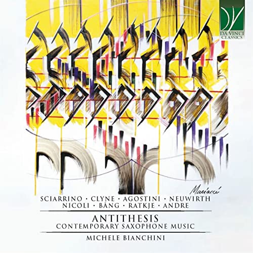 Michele Bianchini - Antithesis: Contemporary Saxophone Music - Import CD