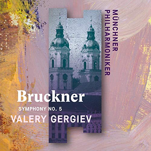 Bruckner (1824-1896) - Symphony No.5 : Valery Gergiev / Munich Philharmonic - Import CD