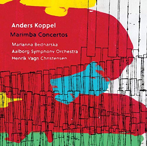 Koppel, Anders (1947-) - Marimba Concerto, 1-4, : Bednarska(Marimba)H.v.christensen / Aalborg So - Import SACD Hybrid
