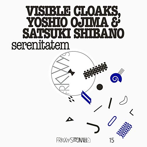 Visible Cloaks 、 尾島由郎 、 柴野さつき - FRKWYS Vol.15: serenitatem - Import LP Record