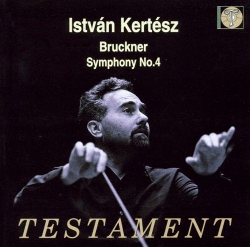 Istvan Kertsz - Kertesz Dirige Bruckner - Import CD