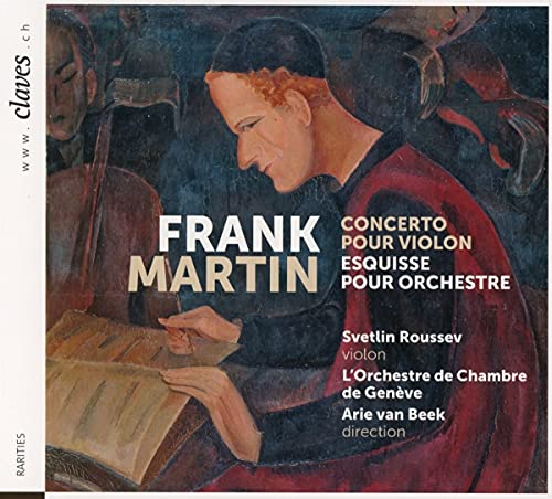 Martin, Frank (1890-1974) - Violin Concerto: Roussev(Vn)Van Beek / Geneve Co +esquisse - Import Digipak CD