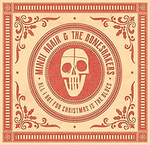 Mindi Abair And The Boneshakers - All I Got For Christmas Is The Blues - Import CD