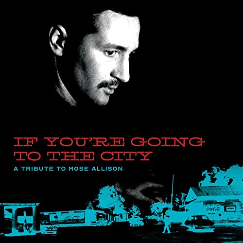 Various Artists - If You'Re Going To The City: A Tribute To Mose Allison For Sweet Relief - Import CD+DVD(PAL)