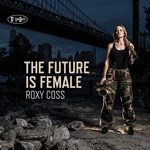 Roxy Coss - The Future Is Female - Import CD