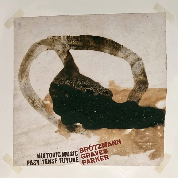 Peter Brotzmann 、 Milford Graves 、 William Parker - Historic Music Past Tense Future - Import Vinyl 2 LP Record