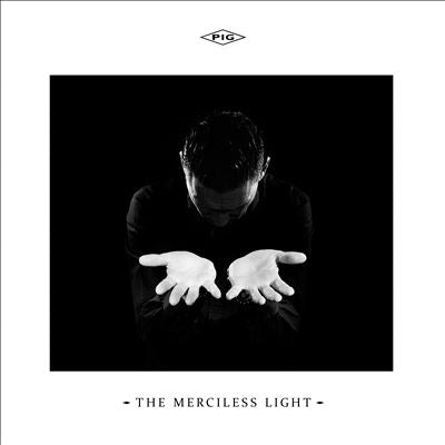 Pig - The Merciless Light - Import CD