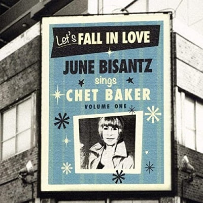 June Bisantz - Let' S Fall In Love: Sings Chet Baker Vol.1 - Import CD