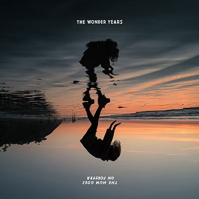 The Wonder Years - The Hum Goes on Forever - Import CD
