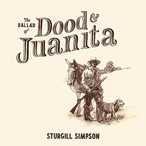 Sturgill Simpson - The Ballad of Dood & Juanita - Import Vinyl LP Record
