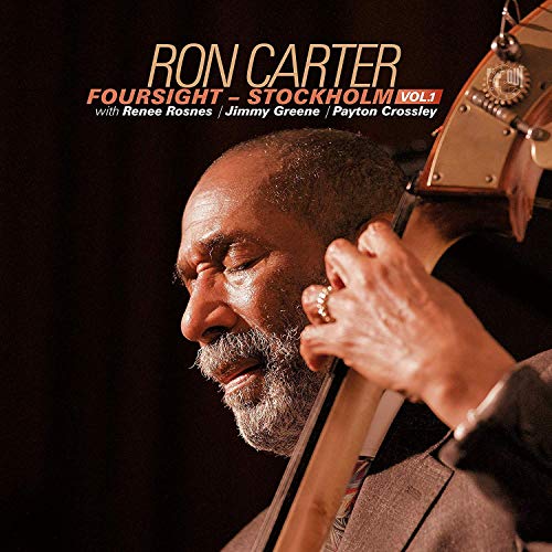 Ron Carter - Foursight: Stockholm, Vol.1 - Import CD