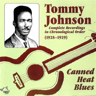 Tommy Johnson - Canned Heat Blues Complete Recordings In - Import CD